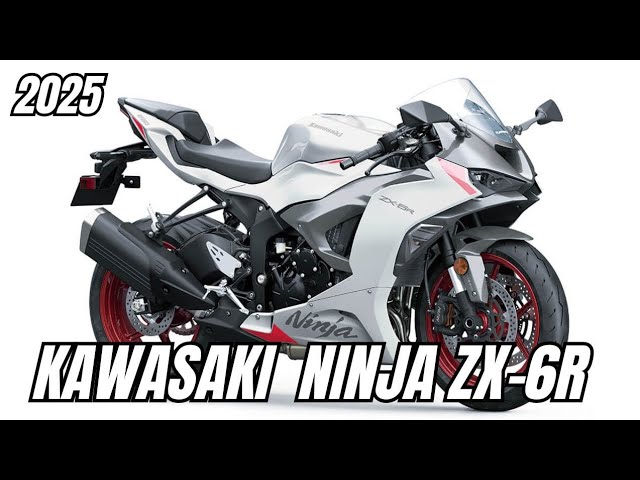 Unleashing the Beast: The 2025 Kawasaki Ninja ZX-6R